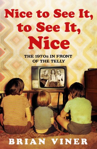 "Nice to See it, to See it, Nice - Bk. 4" av Brian Viner