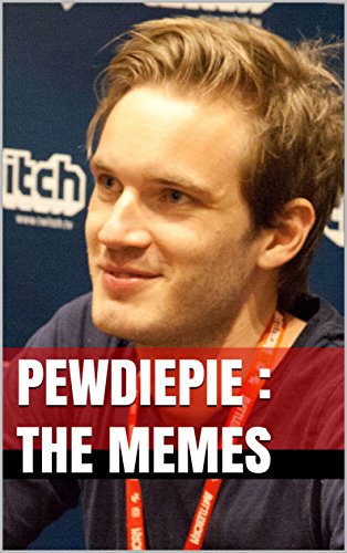 PEWDIEPIE : The Memes