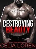 Destroying Beauty (Hell Hounds Motorcycle Club): Vegas Titans Series
