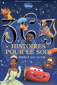 365 Histoires Pour Le Soi 05 Walt Disney Babelio