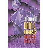 Joe Celko's Data and Databases: Concepts in Practice (The Morgan Kaufmann Series in Data Management Systems)