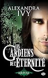 Les gardiens de l'éternité, Tome 8 : Ariyal by