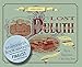 Lost Duluth: Landmarks, Industries, Buildings, Homes and the Neighborhoods in Which They Stood by
