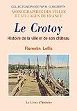 Le Crotoy - Histoire de la Ville et de Son Chateau by 