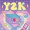 Y2K Coloring Book for Teens: Preppy Book Early 2000s Retro Cyber Y2K
