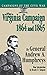 The Virginia Campaign, 1864 And 1865 (Campaigns of the Civil War) by General Andrew A. Humphreys