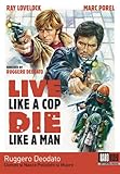 LIVE LIKE A COP DIE LIKE A MAN / (SUB)             image