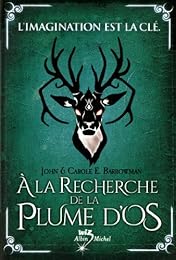 À la recherche de la plume d'os