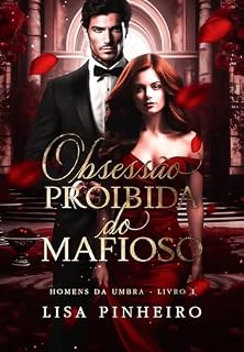 Livro Obsessão Proibida do Mafioso: Homens da UMBRA Livro 1