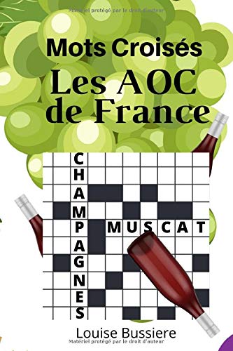 Amazon Fr Mots Croises Les Aoc De France Special Vins De France Aoc 15 X 21 Cm 20 Grilles Mots Croises Amateur De Vin Oenologie Connaisseurs Avertis Raisin Vigne Tonneau Cruciverbiste Bussiere Louise Livres Amazon Fr Mots Croises Les Aoc De France Special Vins De France Aoc 15 X 21 Cm 20 Grilles Mots Croises Amateur De Vin Oenologie Connaisseurs Avertis Raisin Vigne Tonneau Cruciverbiste Bussiere Louise Livres