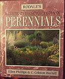 Rodale's Illustrated Encyclopedia of Perennials by Ellen Phillips, C. Colston Burrell