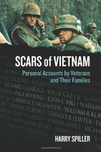 Scars of Vietnam: Personal Accounts by Veterans and Their Families by Harry Spiller