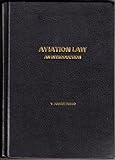 Aviation Law : An Introduction, Foster-Rollo, Vera A., 0917882504