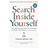 Search Inside Yourself: The Unexpected Path to Achieving Success, Happiness (and World Peace)