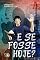 Livro E Se Fosse Hoje?