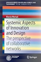 Systemic Aspects of Innovation and Design: The perspective of collaborative networks (SpringerBriefs in Applied Sciences and Technology)