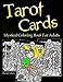 Tarot Cards - Mystical Coloring Book For Adults: Fantasy Style Hand Drawn Illustrations Colouring for Grown-Ups by Rachel Mintz