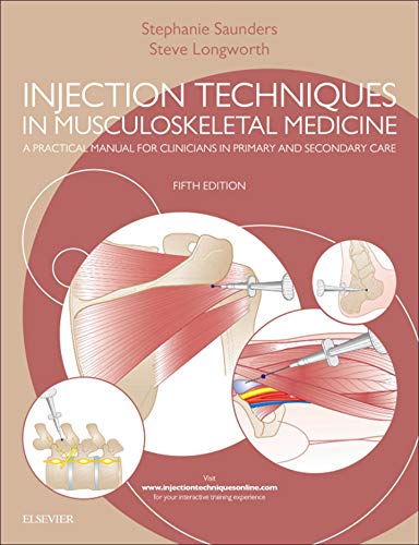 Injection Techniques in Musculoskeletal Medicine E-Book: A Practical Manual for Clinicians in Primar