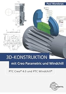 Creo Parametric 40 Für Einsteiger Kurz Und Bündig - 
