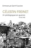 Celestin Freinet : Un pédagogue en guerres 1914-1915 by 