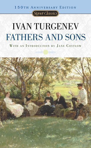 Fathers and Sons (Signet Classics) by Ivan Turgenev (2005) Mass Market Paperback
