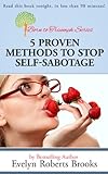 5 Proven Methods to Stop Self-Sabotage (ded. to Peggy McColl): Read this book tonight in less than 90 minutes! (Born to Triumph 1)