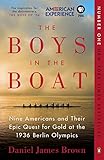 The Boys in the Boat: Nine Americans and Their Epic Quest for Gold at the 1936 Berlin Olympics by 