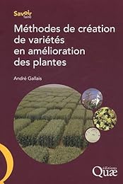 Méthodes de création de variétés en amélioration des plantes