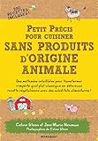 Petit précis pour cuisiner sans produits d'origine animale by