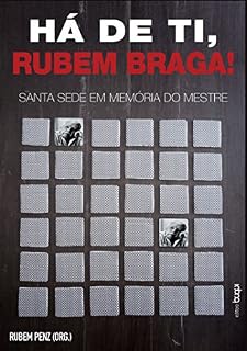Livro Há de ti, Rubem Braga! Santa Sede em Memória do Mestre