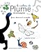 Le cahier de Plume & compagnie : Jeux, dessins et curiosités... by 