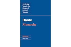 Dante: Monarchy (Cambridge Texts in the History of Political Thought)