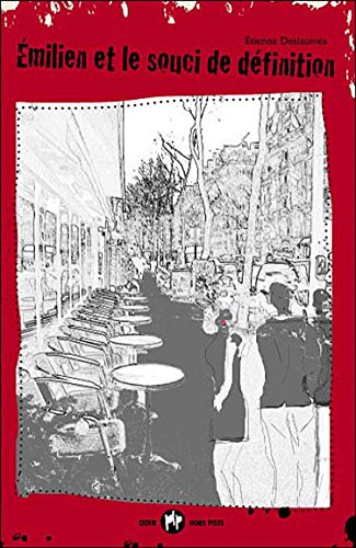 Émilien et le souci de définition