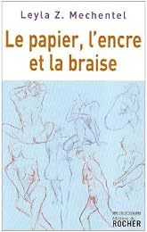 Le  papier, l'encre et la braise