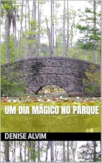 Livro UM DIA MÁGICO NO PARQUE (INFANTIL)