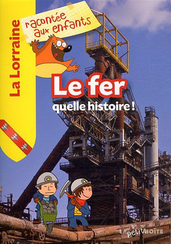 Le  fer, quelle histoire