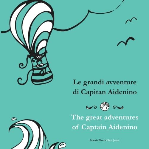 The great adventures of Captain Aidenino | Le grandi avventure di Capitan Aidenino