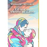 Lo Que el Viento se Llevó