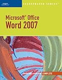 Microsoft Office Word 2007, Illustrated Complete (Available Titles Skills Assessment Manager (SAM) - by Jennifer Duffy, Carol M. Cram