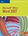 Microsoft Office Word 2007, Illustrated Complete (Available Titles Skills Assessment Manager (SAM) - by Jennifer Duffy, Carol M. Cram