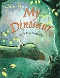 Hardcover My Dinosaur by Weatherby, Mark (1997) Hardcover Book