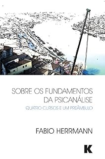 Livro Sobre os Fundamentos da Psicanalise: Quatro Cursos e Um Preambulo