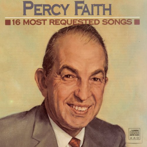 Percy Faith & His Orchestra - 16 Most Requested Songs - Zortam Music