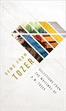 Gems from Tozer: Selections from the Writings of A.W. Tozer (Uqp Poetry) by A. W. Tozer