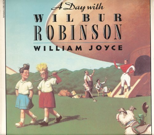 A Day with Wilbur Robinson 0590290975 Book Cover