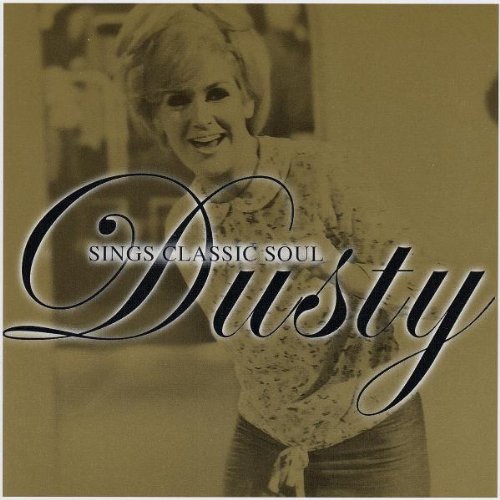 Dusty Springfield - Dusty Sings Classic Soul - Zortam Music