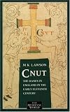 Cnut: The Danes in England in the Early Eleventh Century (The Medieval World) by 