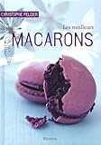 Les meilleurs macarons (French Edition) by