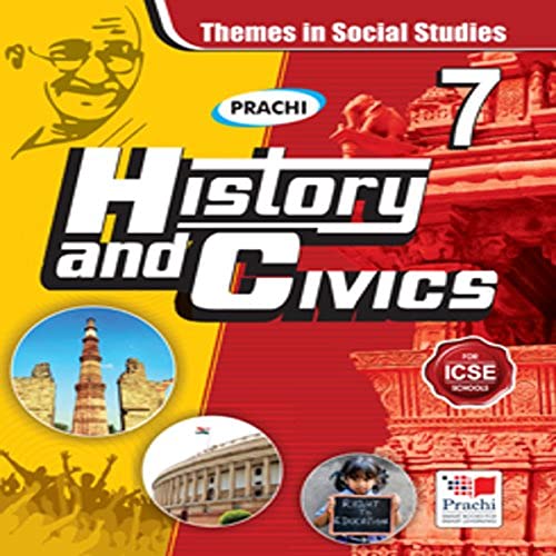 ICSE Themes in Social Studies : History and Civics – 7