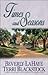 Times and Seasons (Seasons Series Book 3) by Beverly LaHaye, Terri Blackstock
